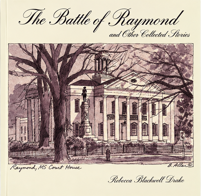 The Battle of Raymond and Other Collected Stories